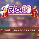 Giới thiệu Rich88 game bài 3D
