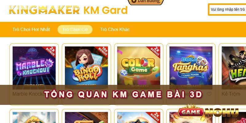 Tổng quan KM Game Bài 3D – Sảnh cược hấp dẫn với kho game thuần Việt