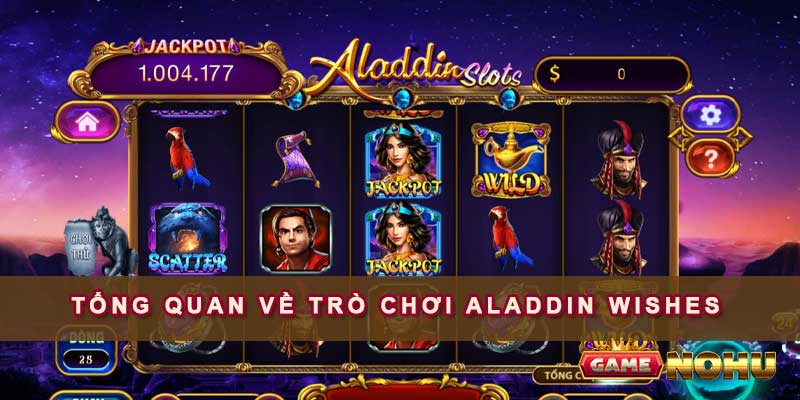 Tổng quan về trò chơi Aladdin Wishes